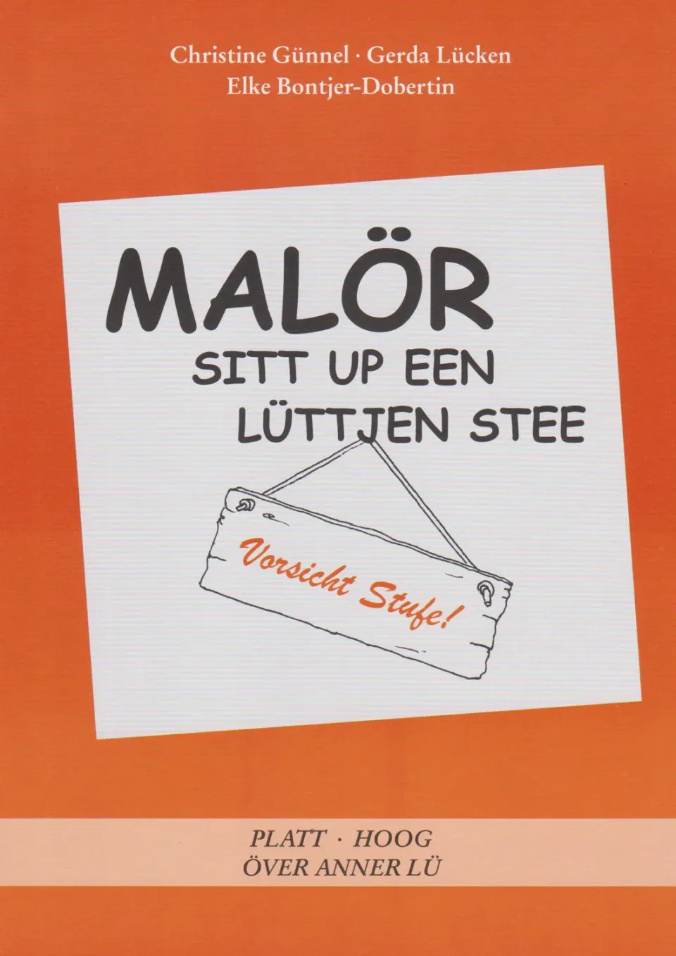 Isensee Malör sit up een lüttjen Stee Buch zweisprachig