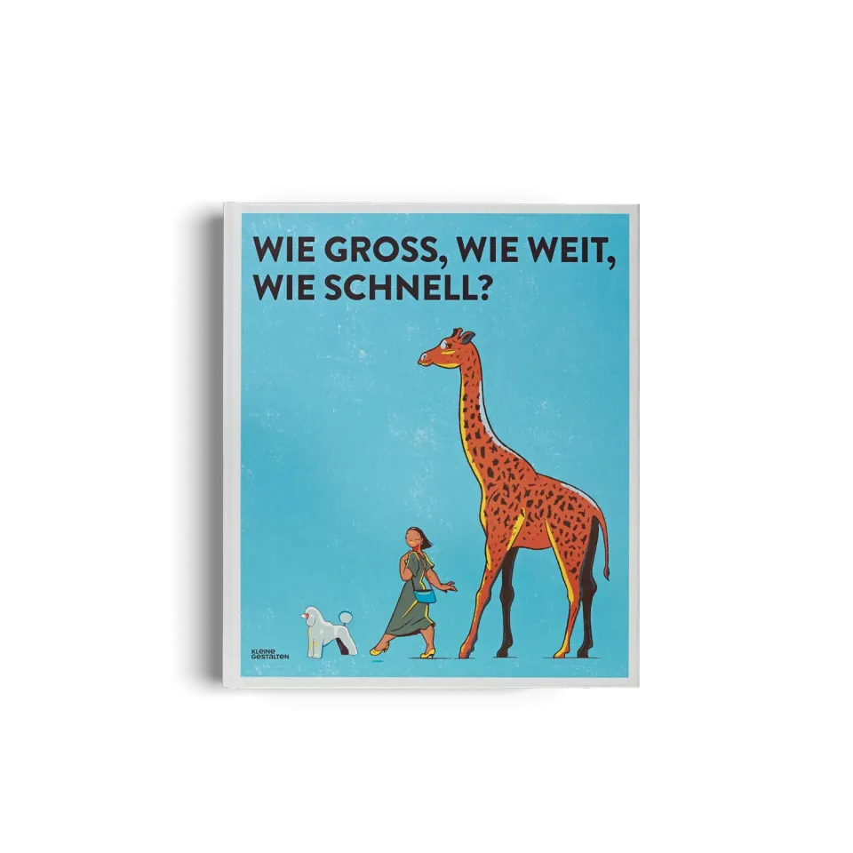 Little Gestalten Wie groß wie weit Kinder Sachbuch