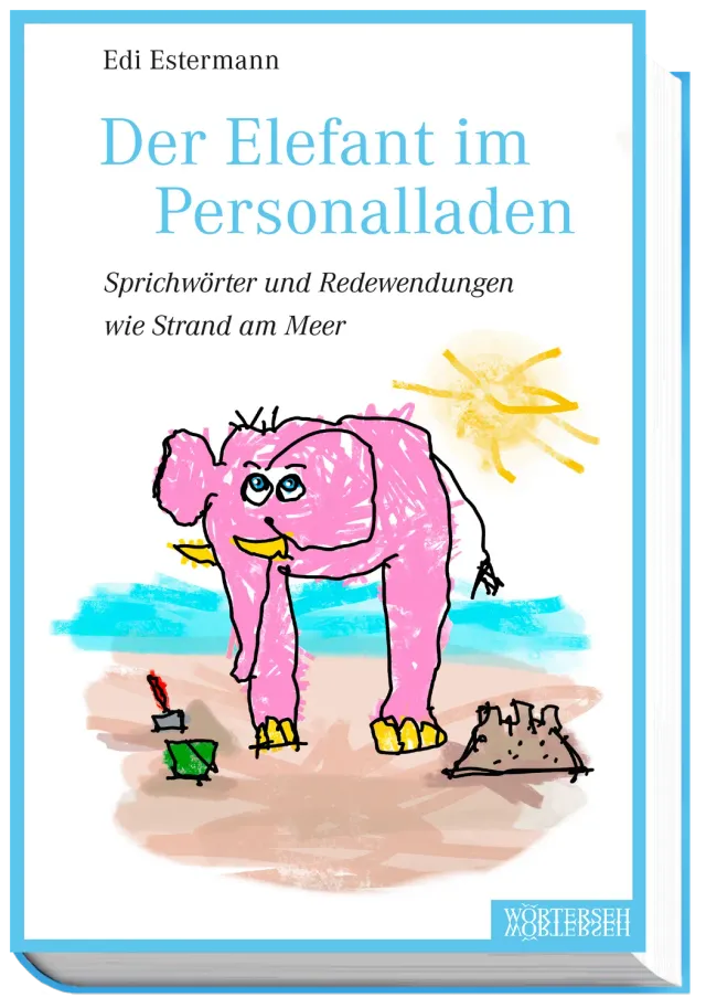 Wörterseh Der Elefant im Personalladen Buch illustriert