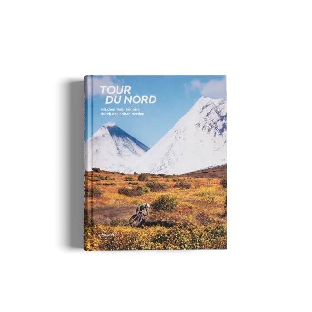 Gestalten Tour du Nord Bildband Mountainbike Zelten