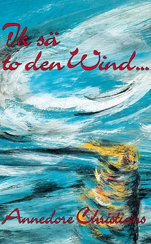 Isensee Niederdt. Literatur Ik sä to den Wind Buch plattdeutsch