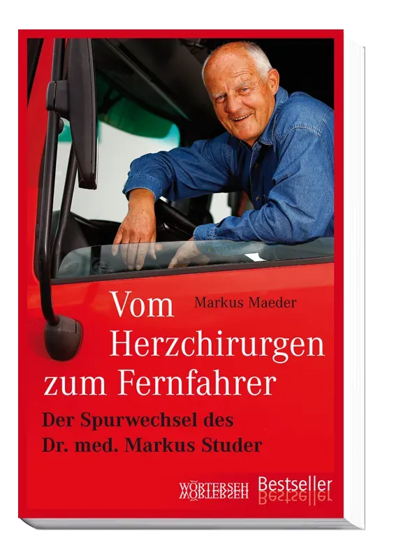 Wörterseh Vom Herzchirurgen zum Fernfahrer Biografie
