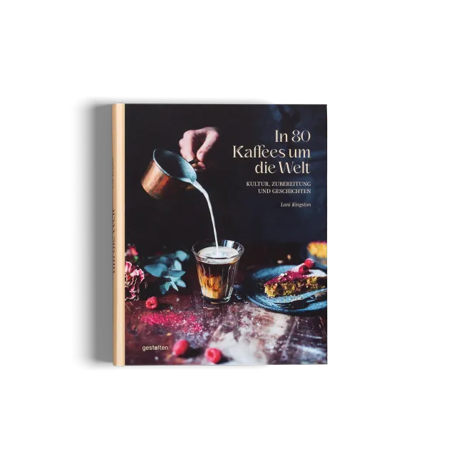 Gestalten In 80 Kaffees um die Welt Sachbuch Kaffee