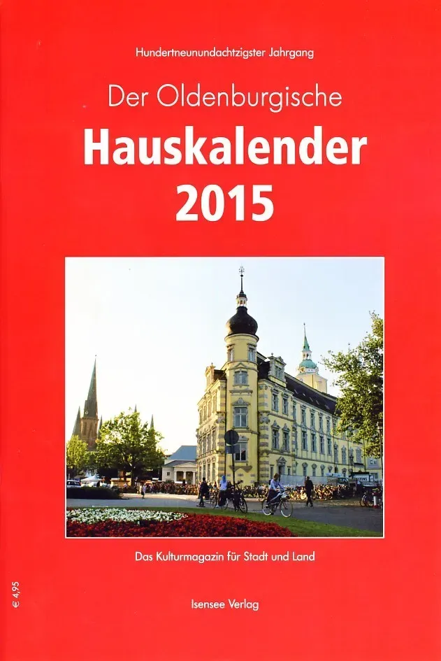 Isensee Verlag Oldenburgischer Hauskalender 2015 Taschenbuch