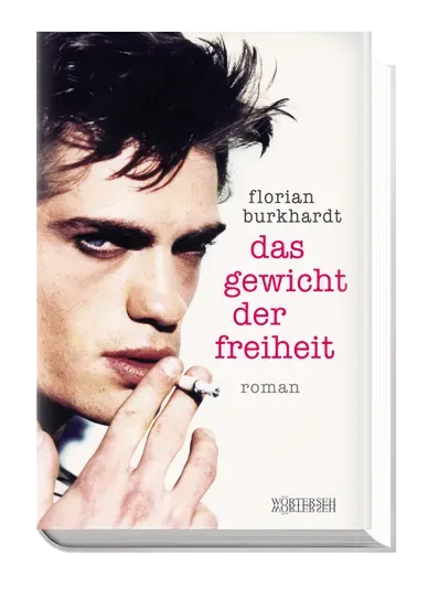 Wörterseh Das Gewicht der Freiheit Roman
