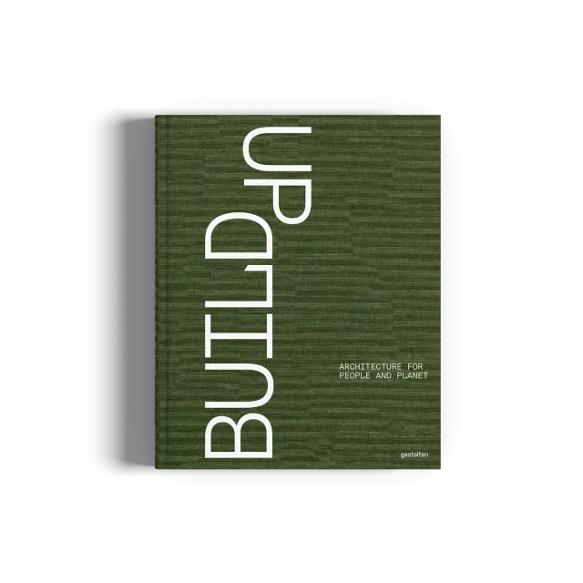 Gestalten Build Up Bildband Holz Architektur klimapositiv