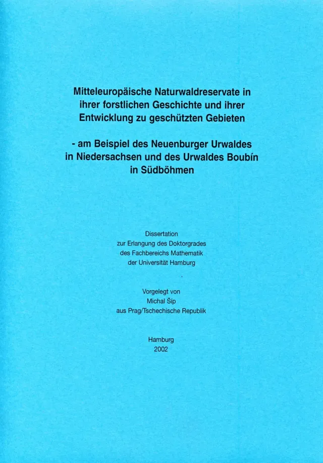 Univerlag Mitteleuropäische Naturwaldreservate in ihrer forstlichen Geschichte und ihrer Entwicklung zu geschützten Gebieten Buch