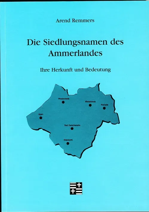 Isensee Nordwest Die Siedlungsnamen des Ammerlandes Sachbuch