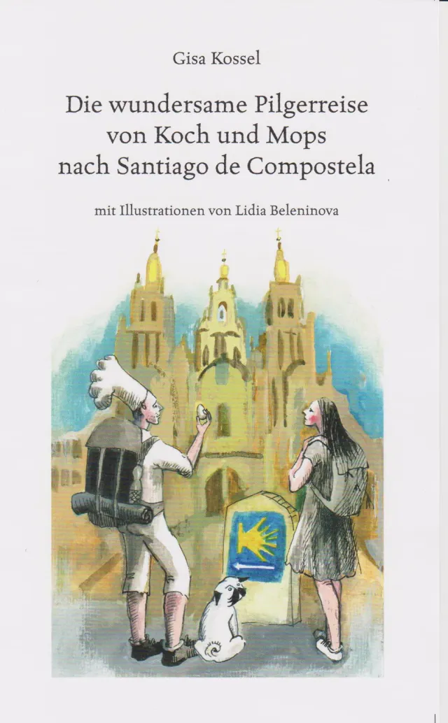 Isensee Literatur Pilgerreise Koch und Mops Santiago Buch Versroman